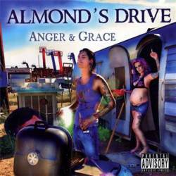 Almond's drive : Anger and Grace